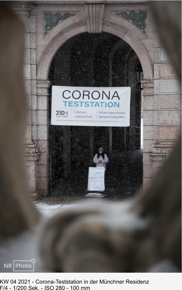 KW 04 2021 - Corona-Teststation in der Münchner Residenz F/4 - 1/200 Sek. - ISO 280 - 100 mm