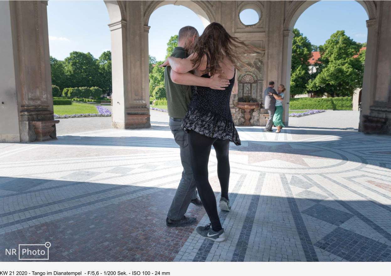 KW 21 2020 - Tango im Dianatempel  - F/5,6 - 1/200 Sek. - ISO 100 - 24 mm