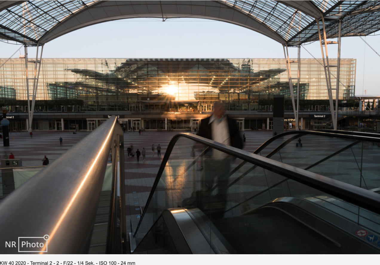 KW 40 2020 - Terminal 2 - 2 - F/22 - 1/4 Sek. - ISO 100 - 24 mm