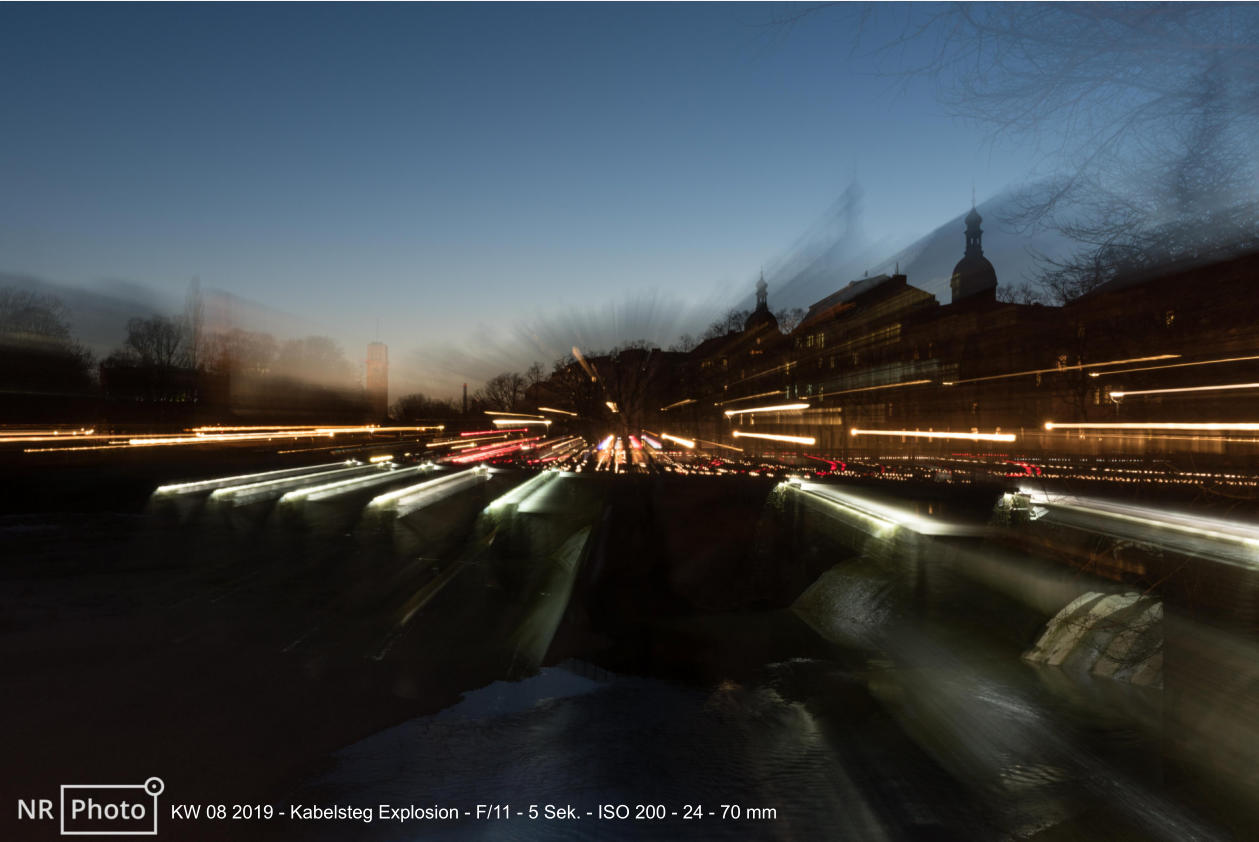 KW 08 2019 - Kabelsteg Explosion - F/11 - 5 Sek. - ISO 200 - 24 - 70 mm