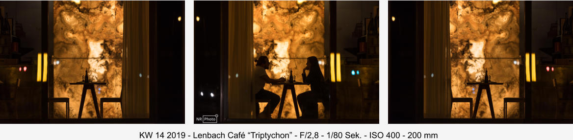 KW 14 2019 - Lenbach Café “Triptychon” - F/2,8 - 1/80 Sek. - ISO 400 - 200 mm