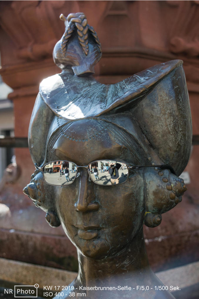 KW 17 2019 - Kaiserbrunnen-Selfie - F/5,0 - 1/500 Sek. ISO 400 - 38 mm