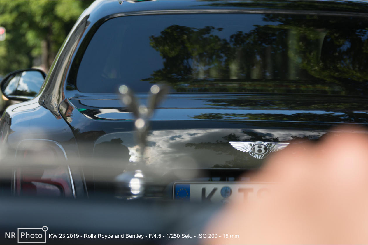 KW 23 2019 - Rolls Royce and Bentley - F/4,5 - 1/250 Sek. - ISO 200 - 15 mm